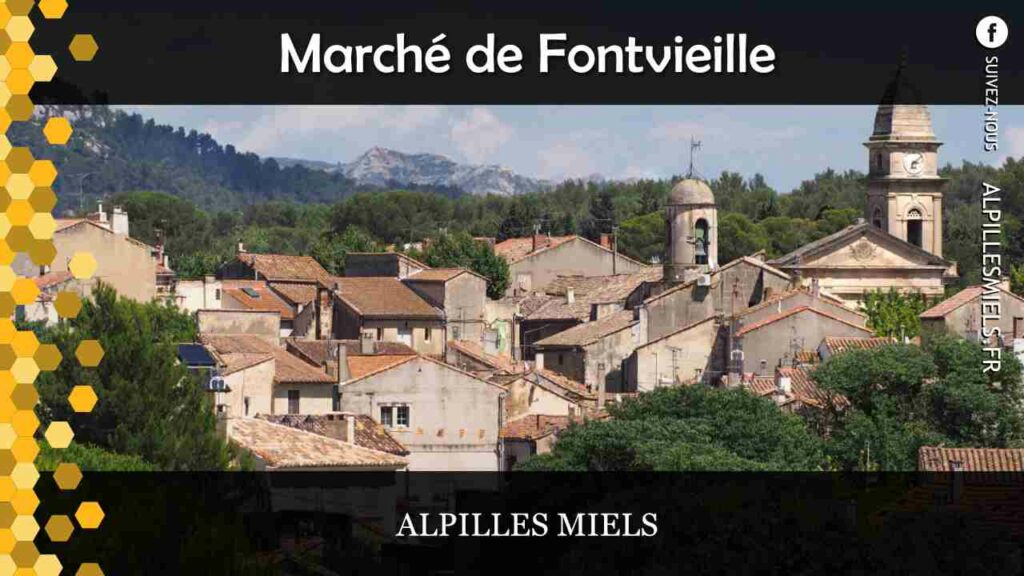 Marché de Fontvieille Alpilles Miels