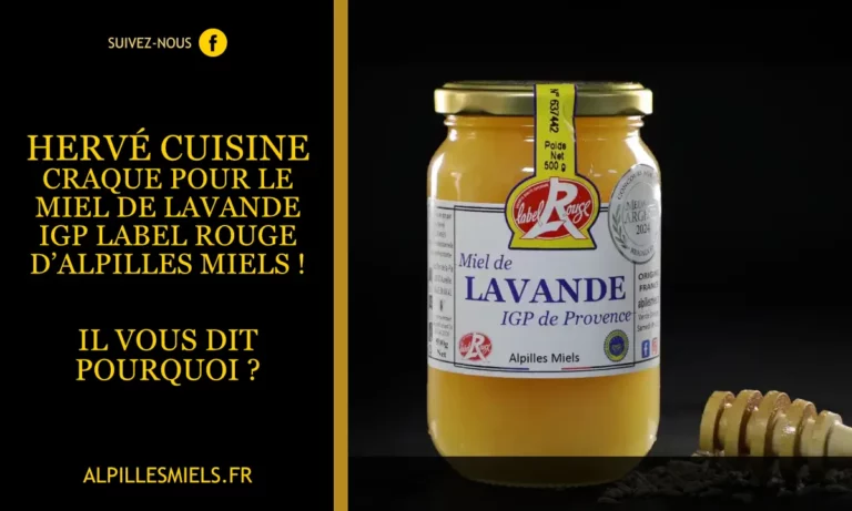 Hervé Cuisine, Alpilles Miels, Miels de Lavande IGP Label Rouge